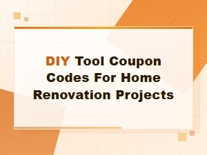Diy Tool Coupon Codes for Home Renovation Projects – Save Big Today